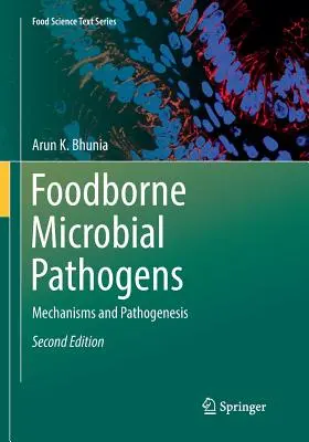 Mikrobiálne patogény prenášané potravinami: Mechanizmy a patogenéza - Foodborne Microbial Pathogens: Mechanisms and Pathogenesis