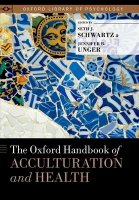 Oxfordská príručka o akulturácii a zdraví - The Oxford Handbook of Acculturation and Health