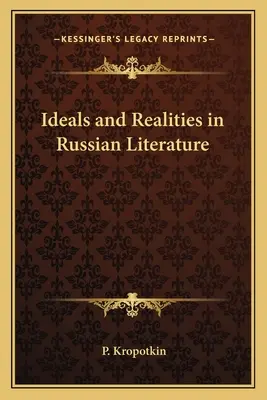 Ideály a realita v ruskej literatúre - Ideals and Realities in Russian Literature