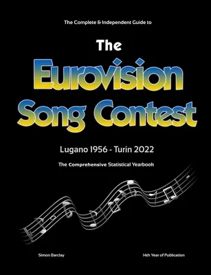 Kompletný a nezávislý sprievodca pesničkovou súťažou Eurovízia 2022 - The Complete & Independent Guide to the Eurovision Song Contest 2022