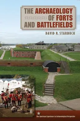 Archeológia pevností a bojísk - The Archaeology of Forts and Battlefields