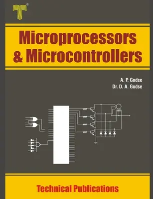 Mikroprocesory a mikrokontroléry: 8086 a 8051 Architektúra, programovanie a prepojenie - Microprocessors and Microcontrollers: 8086 and 8051 Architecture, Programming and Interfacing