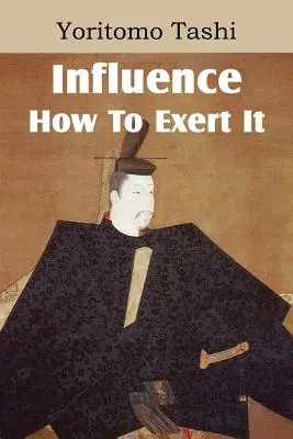 Vplyv, ako ho uplatniť - Influence, How To Exert It