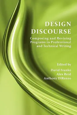 Diskurz dizajnu: Kompozícia a revízia programov v odbornom a technickom písaní - Design Discourse: Composing and Revising Programs in Professional and Technical Writing