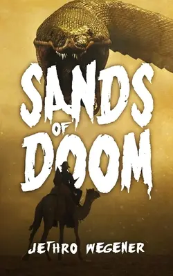 Piesky skazy: Archeologický triler - Sands Of Doom: An Archaeological Thriller