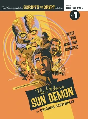 Scenáre z krypty (tvrdá väzba): Hnusný slnečný démon (zaknihovaný) - Scripts from the Crypt (hardback): The Hideous Sun Demon