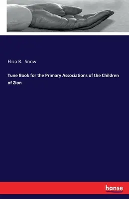 Kniha nápevov pre základné združenia detí Sionu - Tune Book for the Primary Associations of the Children of Zion