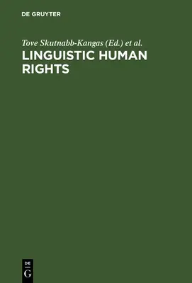 Jazykové ľudské práva: Prekonávanie jazykovej diskriminácie - Linguistic Human Rights: Overcoming Linguistic Discrimination