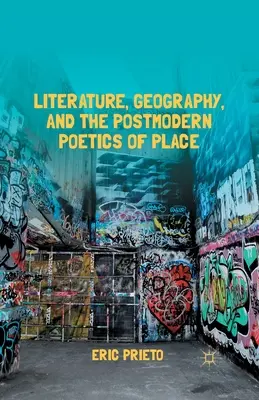 Literatúra, geografia a postmoderná poetika miesta - Literature, Geography, and the Postmodern Poetics of Place