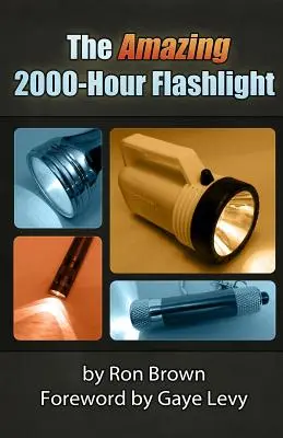Úžasná 2000-hodinová baterka - The Amazing 2000-Hour Flashlight