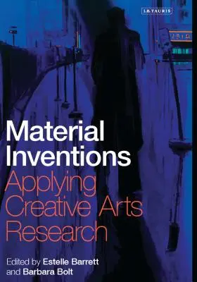 Materiálne vynálezy: Inventúry: uplatnenie výskumu v oblasti kreatívneho umenia - Material Inventions: Applying Creative Arts Research