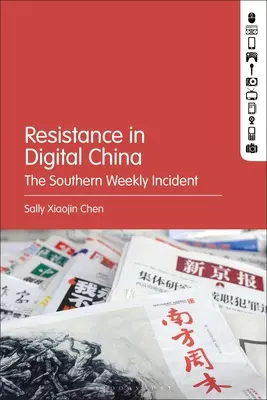 Odpor v digitálnej Číne: Incident v Južnom týždenníku - Resistance in Digital China: The Southern Weekly Incident