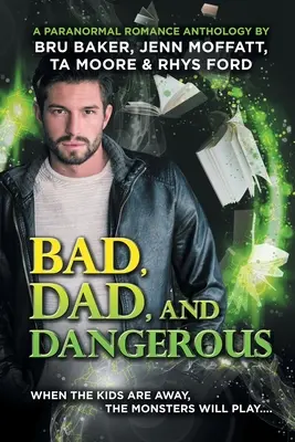 Zlý, otec a nebezpečný - Bad, Dad, and Dangerous