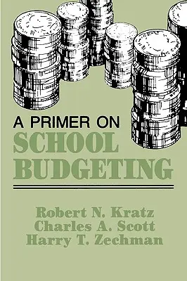 Základný návod na tvorbu školského rozpočtu - A Primer on School Budgeting