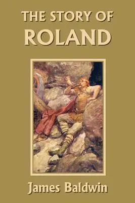 Príbeh Rolanda (Yesterday's Classics) - The Story of Roland (Yesterday's Classics)