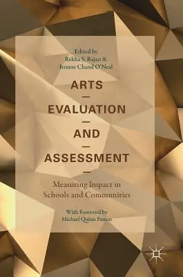 Hodnotenie a posudzovanie umenia: Meranie vplyvu v školách a komunitách - Arts Evaluation and Assessment: Measuring Impact in Schools and Communities