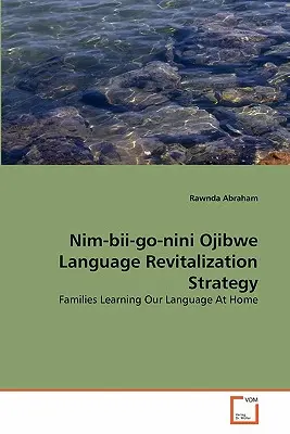 Nim-bii-go-nini Stratégia revitalizácie jazyka Odžibvejov - Nim-bii-go-nini Ojibwe Language Revitalization Strategy