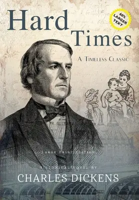 Ťažké časy (s poznámkami, VEĽKÝ TLAČ) - Hard Times (Annotated, LARGE PRINT)