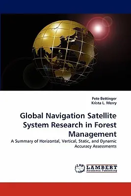 Výskum globálneho navigačného satelitného systému v lesnom hospodárstve - Global Navigation Satellite System Research in Forest Management