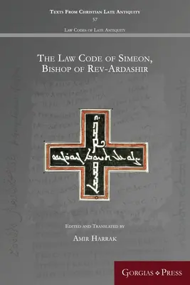 Zákonník Simeona, biskupa z Rev-Ardashiru - The Law Code of Simeon, Bishop of Rev-Ardashir