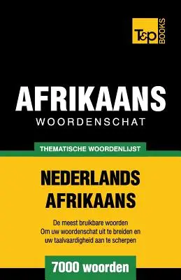 Tematický slovník holandsko-africký - 7000 slov - Thematische woordenschat Nederlands-Afrikaans - 7000 woorden