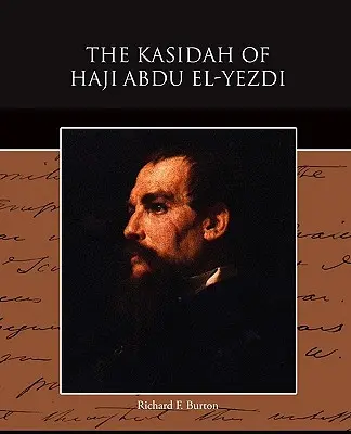 Kasída Hadžiho Abdu El-Jezdího - The Kasidah of Haji Abdu El-Yezdi