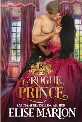 Princ tulák: historická fantasy romanca - The Rogue Prince: A Historical Fantasy Romance