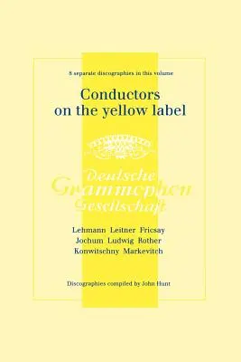 Dirigenti na žltej etikete [Deutsche Grammophon]. 8 diskografií. Fritz Lehmann, Ferdinand Leitner, Ferenc Fricsay, Eugen Jochum, Leopold Ludwig, - Conductors On The Yellow Label [Deutsche Grammophon]. 8 Discographies. Fritz Lehmann, Ferdinand Leitner, Ferenc Fricsay, Eugen Jochum, Leopold Ludwig,