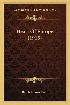 Srdce Európy (1915) - Heart Of Europe (1915)