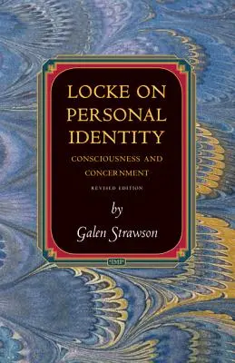 Locke o osobnej identite: Vedomie a obavy - aktualizované vydanie - Locke on Personal Identity: Consciousness and Concernment - Updated Edition