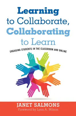Learning to Collaborate, Collaborating to Learn: Zapojenie študentov v triede a online - Learning to Collaborate, Collaborating to Learn: Engaging Students in the Classroom and Online