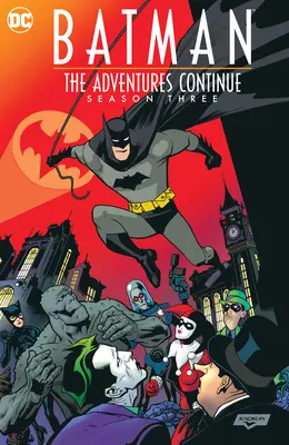 Batman: Dobrodružstvá pokračujú Tretia sezóna - Batman: The Adventures Continue Season Three