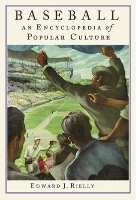 Baseball: Encyklopédia populárnej kultúry - Baseball: A Encyclopedia of Popular Culture