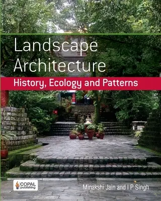 Krajinná architektúra: História, ekológia a vzory - Landscape Architecture: History, Ecology and Patterns