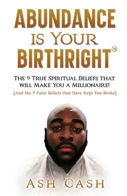 Hojnosť je vaše prirodzené právo - Abundance Is Your Birthright