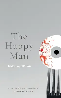 Šťastný muž: A Tale of Horror: A Tale of Horror - The Happy Man: A Tale of Horror