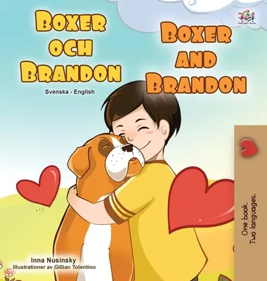 Boxer a Brandon (švédska anglická dvojjazyčná kniha pre deti) - Boxer and Brandon (Swedish English Bilingual Children's Book)