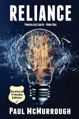 Spoliehanie sa (Bezmocná zem - kniha prvá) - Dyslexia Friendly Edition - Reliance (Powerless Earth - Book One) - Dyslexia Friendly Edition