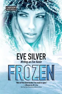 Mrazivé: Severná pustatina: novela - Frozen: A Northern Waste Novella