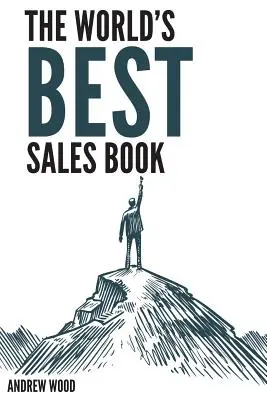 Najlepšia kniha o predaji na svete - The World's Best Sales Book