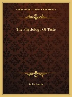 Fyziológia chuti - The Physiology Of Taste