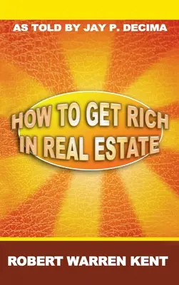 Ako zbohatnúť na nehnuteľnostiach - How to Get Rich in Real Estate