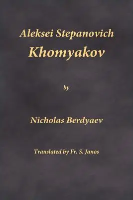 Alexej Stepanovič Chomjakov - Aleksei Stepanovich Khomyakov