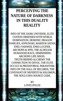 Vnímanie podstaty temnoty v tejto dualitnej realite - Perceiving the Nature of Darkness in This Duality Reality