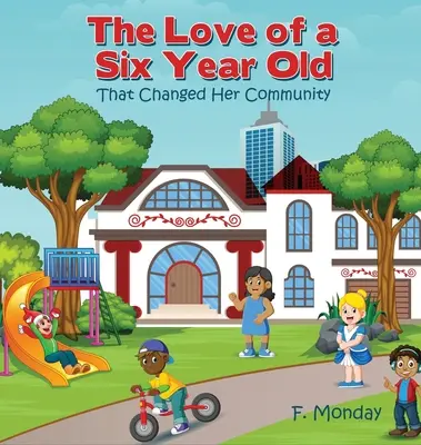 Láska šesťročného dieťaťa: Ktorá zmenila jej komunitu - The Love of a Six Year Old: That Changed Her Community