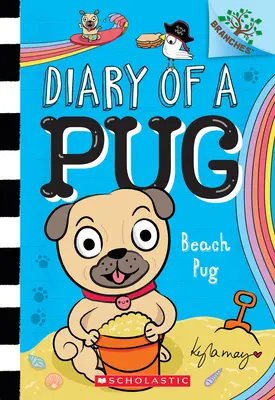 Mopslík na pláži: Kniha o vetvách (Denník mopslíka #10) - Beach Pug: A Branches Book (Diary of a Pug #10)