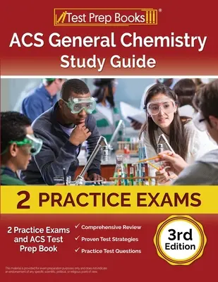 ACS General Chemistry Study Guide: ACS General Chemistry Study Guide: ACS Test Prep Book: 2 Practice Exams and ACS Test Prep Book [3. vydanie] - ACS General Chemistry Study Guide: 2 Practice Exams and ACS Test Prep Book [3rd Edition]