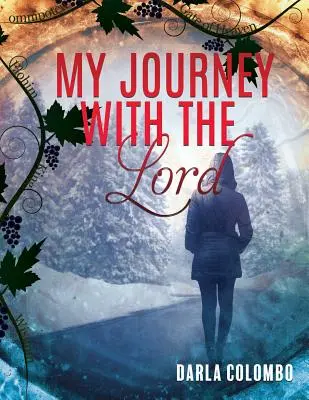 Moja cesta s Pánom - My Journey with the Lord