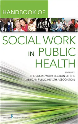 Príručka pre sociálnu prácu vo verejnom zdravotníctve - Handbook for Public Health Social Work