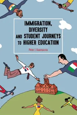 Imigrácia, rozmanitosť a cesty študentov na vysoké školy - Immigration, Diversity and Student Journeys to Higher Education